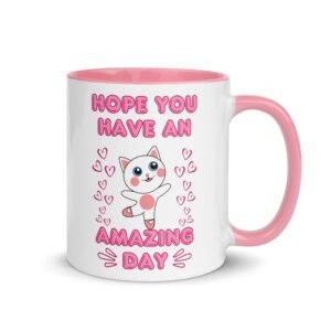 Hope You Have An Amazing Day | Glossy Mug with Color Inside, 11 Oz