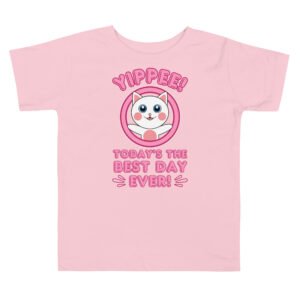 Yippee! Today’s the Best Day Ever! (Dihtti) | (Toddler) Premium T-Shirt | 2T-5T (3 Colors)